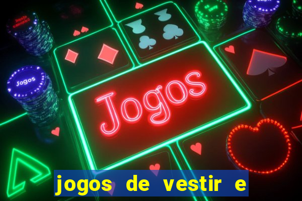 jogos de vestir e maquiar 360